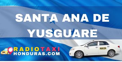 radio taxi Santa Ana de Yusguare honduras